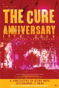 The Cure: Anniversary 1978-2018 Live in Hyde Park London The Cure: Anniversary 1978-2018 Live in Hyde Park 2019